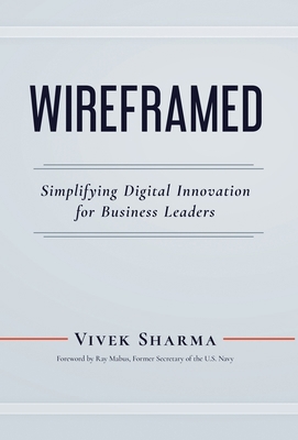 WIREFRAMED - Simplifying Digital Innovation for... 173562232X Book Cover