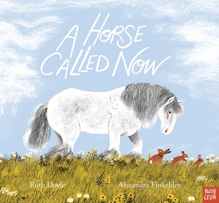A Horse Called Now 1839946857 Book Cover