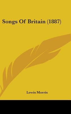 Songs Of Britain (1887) 143657952X Book Cover