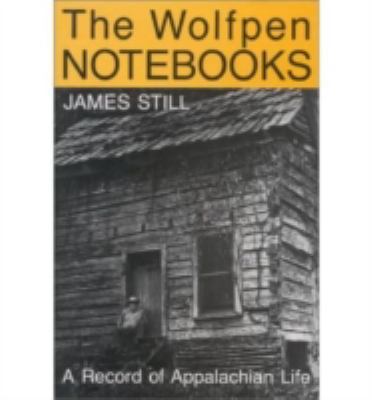 The Wolfpen Notebooks: A Record of Appalachian ... 0813117410 Book Cover