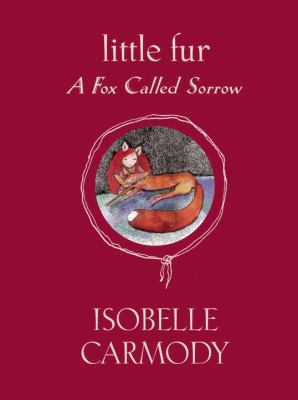 A Fox Called Sorrow 0375938567 Book Cover