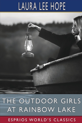 The Outdoor Girls at Rainbow Lake (Esprios Clas... 1006719504 Book Cover