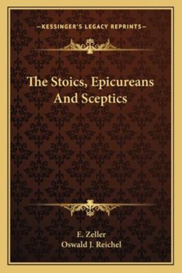The Stoics, Epicureans And Sceptics 1162944129 Book Cover