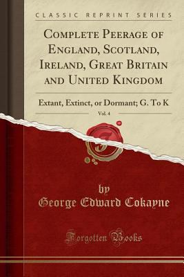 Complete Peerage of England, Scotland, Ireland,... 1527737055 Book Cover