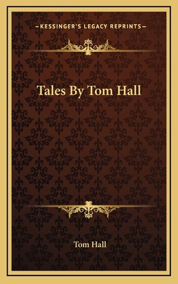 Tales by Tom Hall 116365258X Book Cover