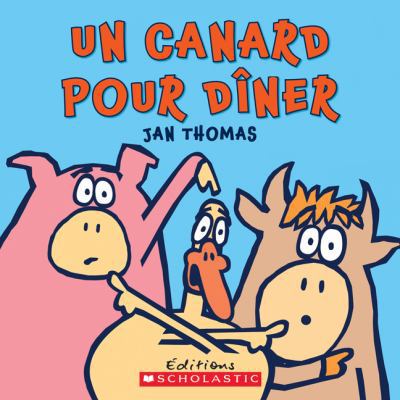 Un Canard Pour D?ner? (French Edition) [French] 1443103144 Book Cover