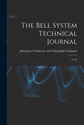 The Bell System Technical Journal: 21-22 1017478066 Book Cover
