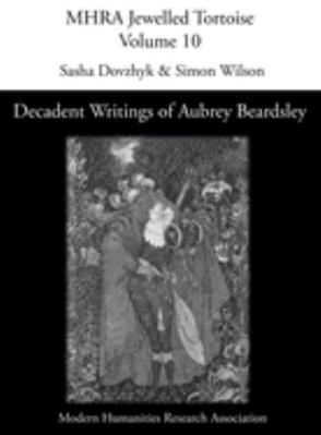 Decadent Writings of Aubrey Beardsley 1839541091 Book Cover