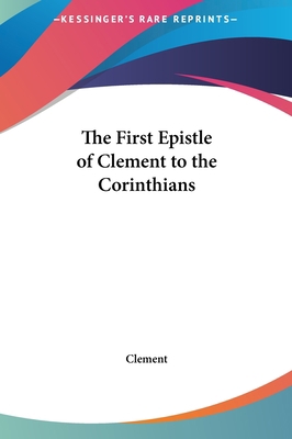 The First Epistle of Clement to the Corinthians 1161463305 Book Cover