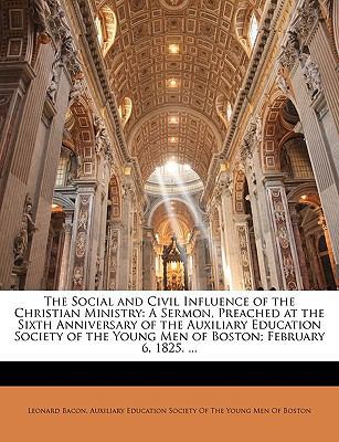 The Social and Civil Influence of the Christian... 1174222247 Book Cover