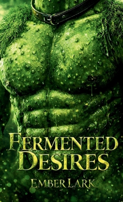 Fermented Desired B0HLB8NGST Book Cover