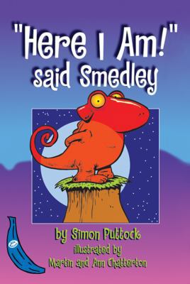 Here I Am! Said Smedley (Blue Bananas) 1405201355 Book Cover