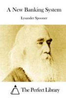 A New Banking System 1512174203 Book Cover