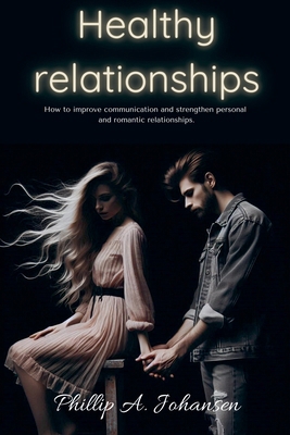 Healthy Relationships B0DJ46VC19 Book Cover