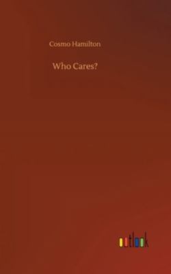 Who Cares? 3752354372 Book Cover