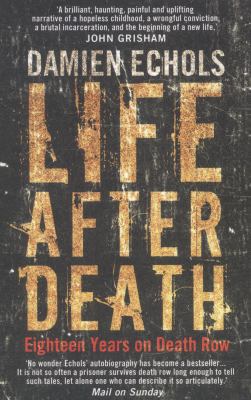 Life After Death: Eighteen Years on Death Row 178239124X Book Cover