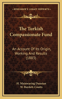 The Turkish Compassionate Fund: An Account of I... 116522531X Book Cover