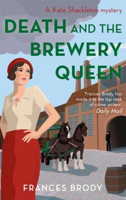 Death and the Brewery Queen: Book 12 in the Kat... 0349423083 Book Cover