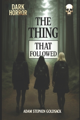 The Thing That Followed: and then ate their faces B09S624WY7 Book Cover