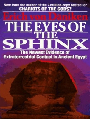 The Eyes of the Sphinx: The Newest Evidence of ... 145265154X Book Cover