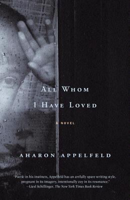 All Whom I Have Loved: A Novel 0805241779 Book Cover