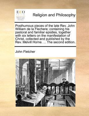 Posthumous pieces of the late Rev. John William... 1170974201 Book Cover