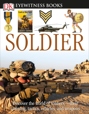 DK Eyewitness Books: Soldier: Discover the Worl... 0756645395 Book Cover