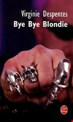 Bye Bye Blondie [French] 2253112445 Book Cover