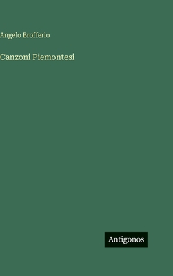 Canzoni Piemontesi [Italian] 3563943958 Book Cover