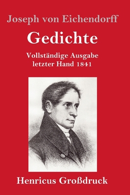 Gedichte (Großdruck): Vollständige Ausgabe letz... [German] 3847831747 Book Cover