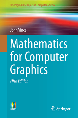 Mathematics for Computer Graphics 1447173341 Book Cover