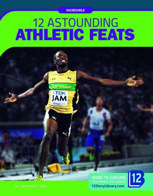 12 Astounding Athletic Feats 1632358441 Book Cover