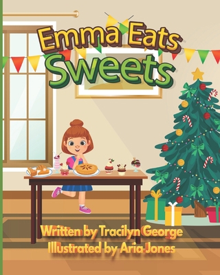 Emma Eats Sweets B0943YTSX3 Book Cover