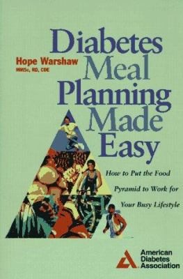 Diabetes Meal Planning Made Easy : How to Put t... 0945448619 Book Cover