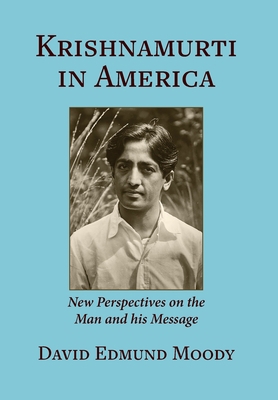Krishnamurti in America: New Perspectives on th... 1734227818 Book Cover