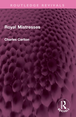 Royal Mistresses 1032465239 Book Cover