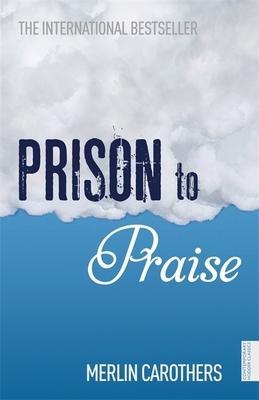 Prison to Praise 1444724207 Book Cover