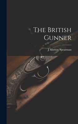 The British Gunner 1019403632 Book Cover