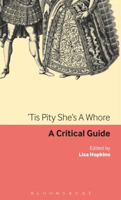 'Tis Pity She's A Whore 0826499325 Book Cover