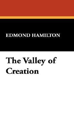 The Valley of Creation 1434498522 Book Cover