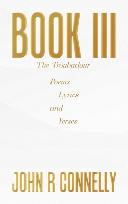 Book Iii: Poems Lyrics and Verses 1665735155 Book Cover