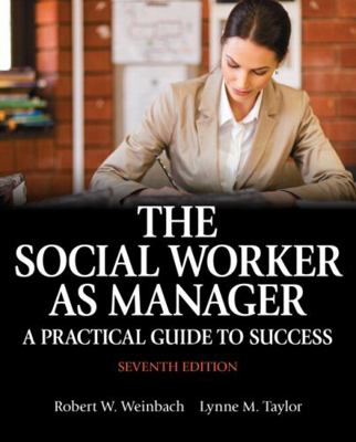 The Social Worker as Manager: A Practical Guide... 0133909085 Book Cover