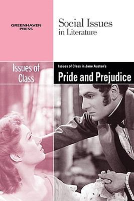 Issues of Class in Jane Austen's Pride and Prej... 0737742593 Book Cover