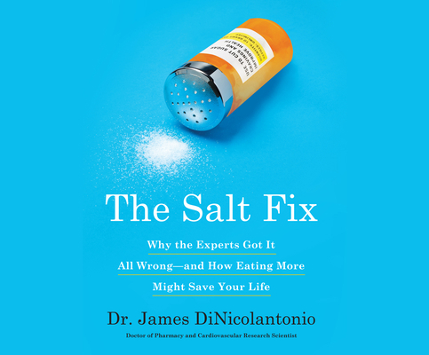 The Salt Fix: Why Experts Got It All Wrong - An... 1520074891 Book Cover