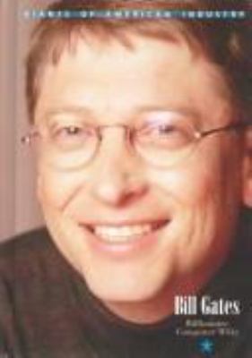 Giants of American Industry - Bill Gates 1410300714 Book Cover