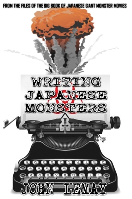 Writing Japanese Monsters: From the Files of th... B0851M9HXY Book Cover