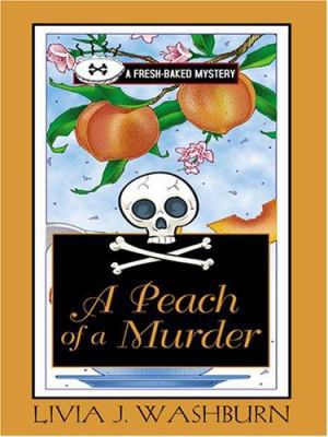 A Peach of a Murder [Large Print] 1597224383 Book Cover