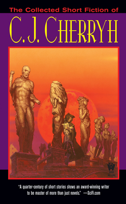 The Collected Short Fiction of C.J. Cherryh 075641556X Book Cover