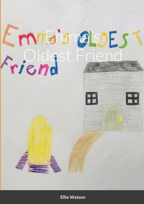 Emma's Oldest Friend 1008981281 Book Cover