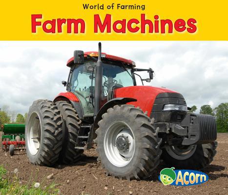 Farm Machines 1432939289 Book Cover